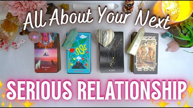 Your next serious relationship - who, how, where, when? ️ detailed pick a card tarot reading Your next serious relationship - who, how, where, when? ️ detailed pick a card tarot reading