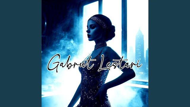 Gabrut lestari Gabrut lestari
