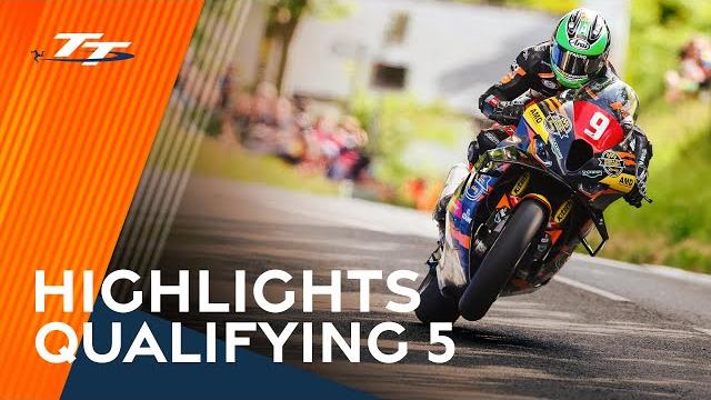 Highlights: qualifying 5 | 2025 isle of man tt races Highlights: qualifying 5 | 2025 isle of man tt races