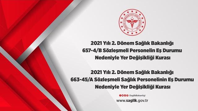 2021 yılı 2. dönem sağlık bakanlığı sözleşmeli personelin eş durumu nedeniyle yer değişikliği kurası 2021 yılı 2. dönem sağlık bakanlığı sözleşmeli personelin eş durumu nedeniyle yer değişikliği kurası