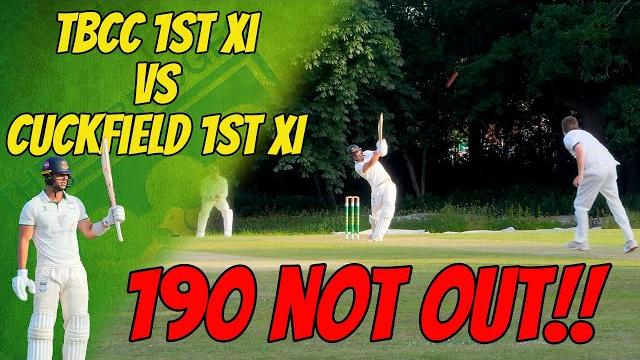 190 not out! the best innings tbcc has ever seen! tbcc vs cuckfield | cricket highlights 190 not out! the best innings tbcc has ever seen! tbcc vs cuckfield | cricket highlights