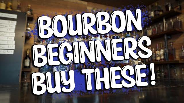The definitive beginner bourbon buyers guide! The definitive beginner bourbon buyers guide!