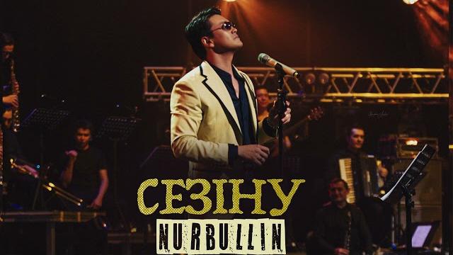 Nurbullin - сезіну Nurbullin - сезіну
