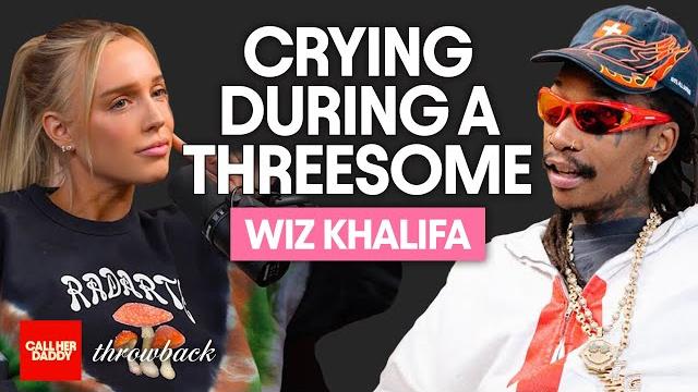 Wiz khalifa: it’s not cute to cry in a threesome (full episode) Wiz khalifa: it’s not cute to cry in a threesome (full episode)