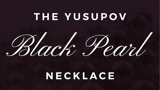 The yusupov black pearl necklace The yusupov black pearl necklace