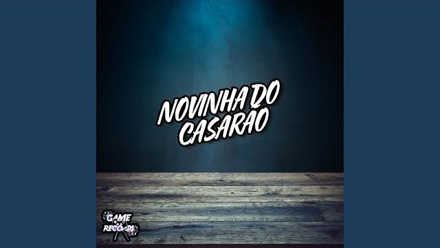 Novinha do casarão Novinha do casarão