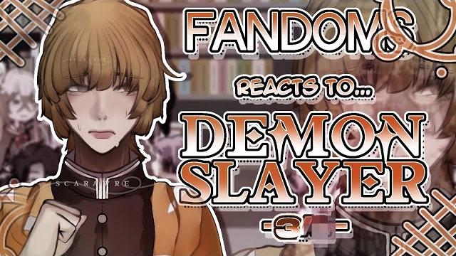 Fandoms react to "demon slayer" 3/? - fandom 15/17 - set to 2x speed - tanjiro kamado - scarawre Fandoms react to "demon slayer" 3/? - fandom 15/17 - set to 2x speed - tanjiro kamado - scarawre