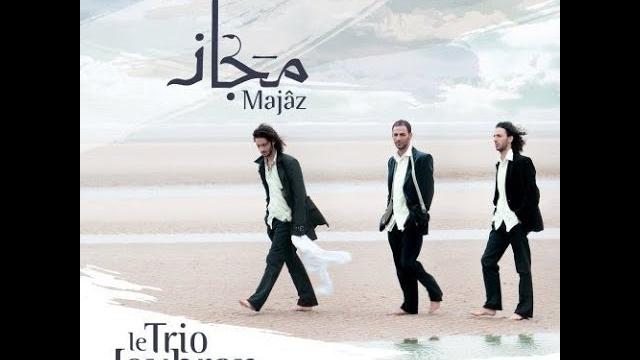 Le trio joubran "majaz" Le trio joubran "majaz"