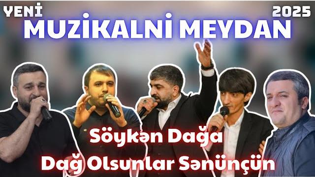 Söykən dağa dağ olsunlar sənünçün ( cahangeşt, orxan, aydın, ruslan, balaəli ) meyxana 2025 Söykən dağa dağ olsunlar sənünçün ( cahangeşt, orxan, aydın, ruslan, balaəli ) meyxana 2025