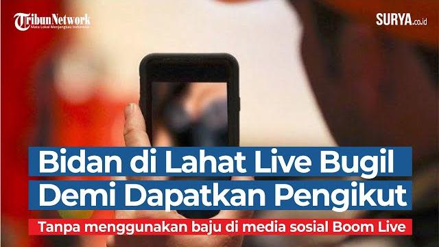 Bidan live bugil demi dapatkan pengikut Bidan live bugil demi dapatkan pengikut