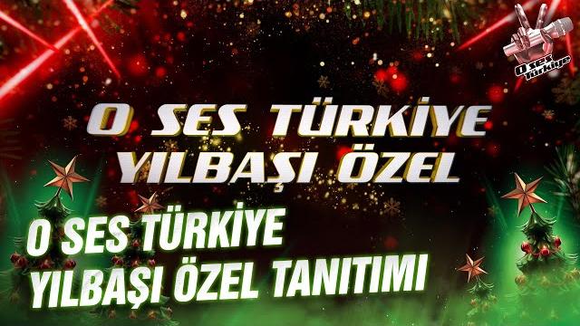 O ses türkiye yılbaşı özel tanıtımı O ses türkiye yılbaşı özel tanıtımı