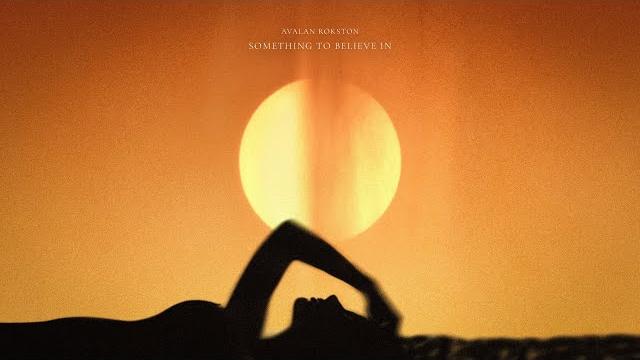 Avalan rokston - something to believe in Avalan rokston - something to believe in