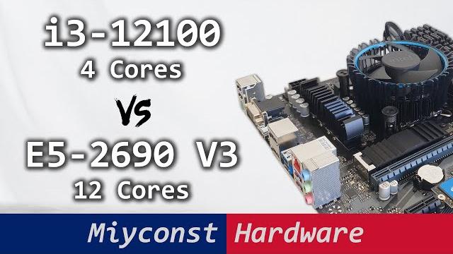 Core i3-12100 takes on xeon e5-2690 v3 or how modern 4 cores defeat 12 cores from the past Core i3-12100 takes on xeon e5-2690 v3 or how modern 4 cores defeat 12 cores from the past