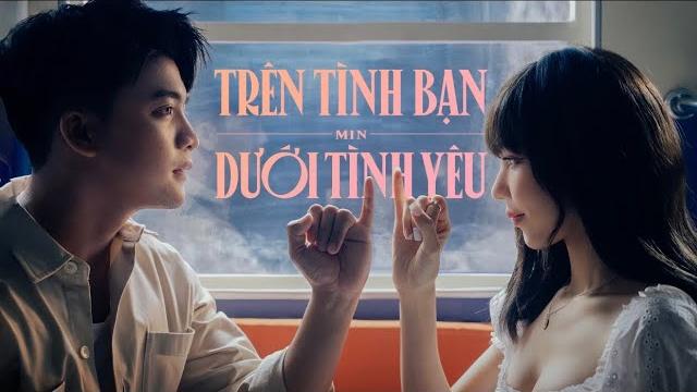 Min - trên tình bạn dưới tình yêu | official music video Min - trên tình bạn dưới tình yêu | official music video