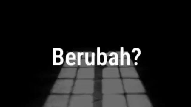 Berubah? || story wa baper Berubah? || story wa baper