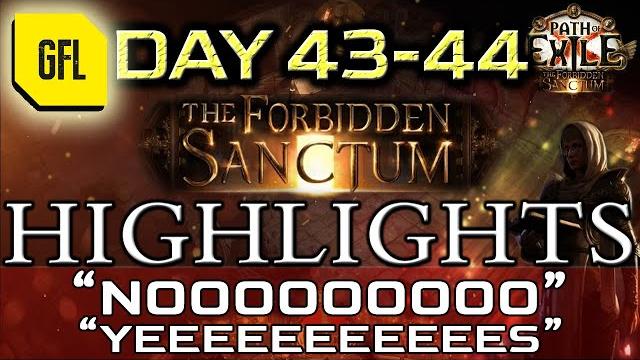 Path of exile 3.20: the forbidden sanctum day # 43-44 highlights "noooooooo", "yeeeeeeeess" and more Path of exile 3.20: the forbidden sanctum day # 43-44 highlights "noooooooo", "yeeeeeeeess" and more