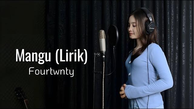 Mangu - fourtwnty | lirik | cover by thalita ayudya Mangu - fourtwnty | lirik | cover by thalita ayudya