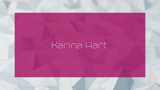 Karina hart - appearance Karina hart - appearance