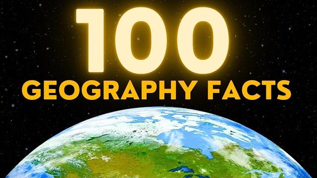 100 incredibly interesting geography facts 100 incredibly interesting geography facts