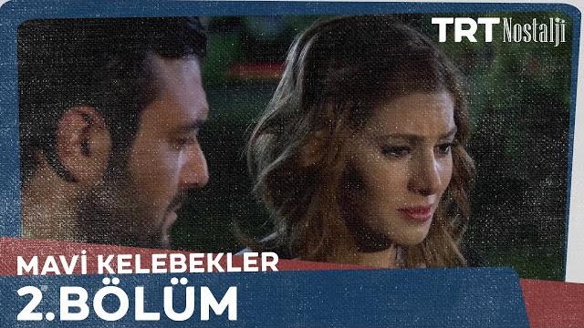 Mavi kelebekler 2.bölüm @nostaljitrt Mavi kelebekler 2.bölüm @nostaljitrt