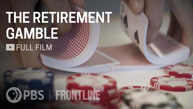 The retirement gamble (full documentary) | frontline The retirement gamble (full documentary) | frontline