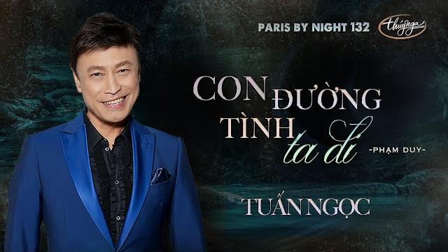 Pbn 132 | tuấn ngọc - con đường tình ta đi Pbn 132 | tuấn ngọc - con đường tình ta đi