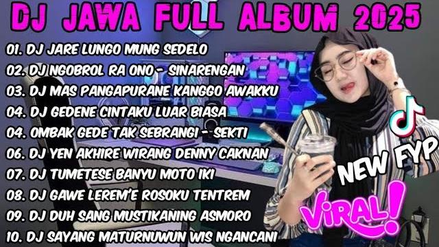 Dj jawa pilihan - dj jare lungo mung sedelo - dj ngobrol ra ono - sinarengan - dj jawa full album Dj jawa pilihan - dj jare lungo mung sedelo - dj ngobrol ra ono - sinarengan - dj jawa full album
