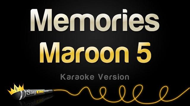 Maroon 5 - memories (karaoke version) Maroon 5 - memories (karaoke version)