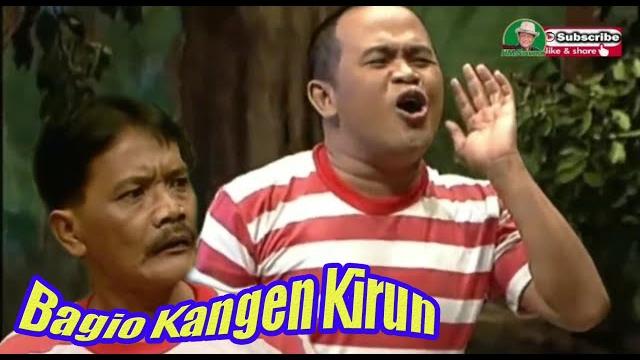 " bagio kangen kirun " " bagio kangen kirun "