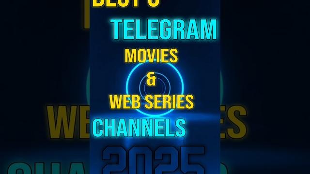 Top 5 best telegram movie channel 2025 ||telegram top 5 movie and web series channel| telegram movie Top 5 best telegram movie channel 2025 ||telegram top 5 movie and web series channel| telegram movie