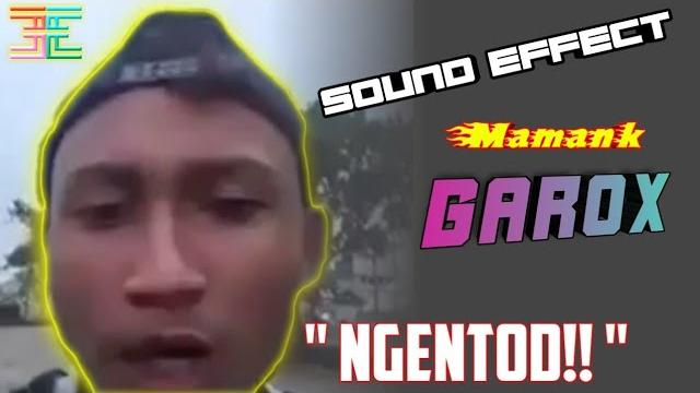 Sound effect : mamank garox "ngentod!!' Sound effect : mamank garox "ngentod!!'