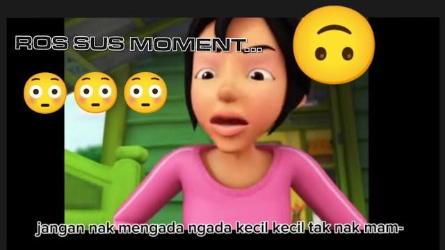 Kak ros sus moment Kak ros sus moment