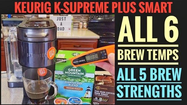 Keurig k supreme plus smart k cup coffee maker all 6 brew temperatures & 5 brew strengths measured Keurig k supreme plus smart k cup coffee maker all 6 brew temperatures & 5 brew strengths measured