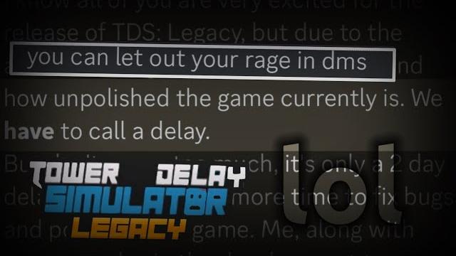Tds: legacy got delayed Tds: legacy got delayed