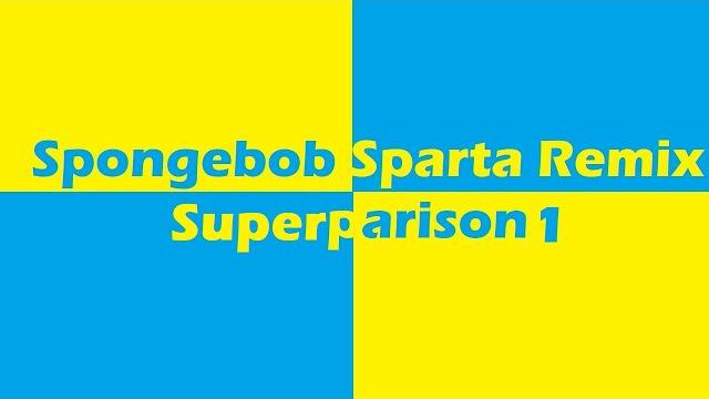Spongebob sparta superparison 1 Spongebob sparta superparison 1