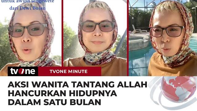 Heboh! wanita bernama dewi bulan tantang allah swt hingga hina nabi muhammad saw | tvone minute Heboh! wanita bernama dewi bulan tantang allah swt hingga hina nabi muhammad saw | tvone minute