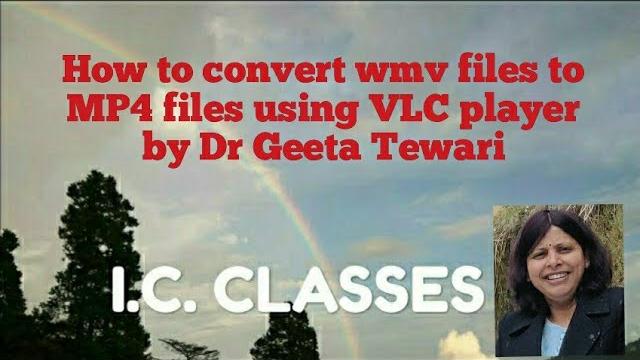 How to convert wmv files (free cam 8) into mp4 files with the help of vlc player by dr geeta tewari How to convert wmv files (free cam 8) into mp4 files with the help of vlc player by dr geeta tewari