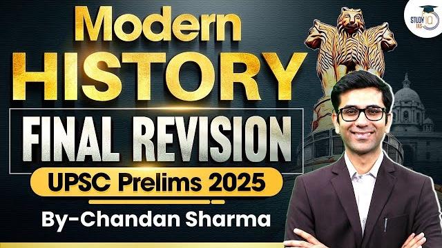 Upsc prelims 2025 final revision | complete modern history | history marathon | studyiq ias Upsc prelims 2025 final revision | complete modern history | history marathon | studyiq ias