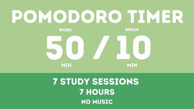 50 / 10 pomodoro timer - 7 hours || no music - study for dreams - deep focus - study timer 50 / 10 pomodoro timer - 7 hours || no music - study for dreams - deep focus - study timer