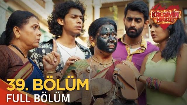 Kalbimin hırsızı 39. bölüm (uzun versiyon) Kalbimin hırsızı 39. bölüm (uzun versiyon)