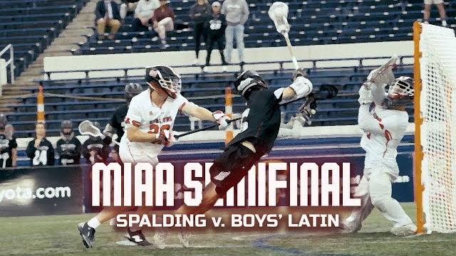 Miaa semifinal no. 1 | spalding v. boys' latin - 2025 high school lacrosse cinematic highlights Miaa semifinal no. 1 | spalding v. boys' latin - 2025 high school lacrosse cinematic highlights