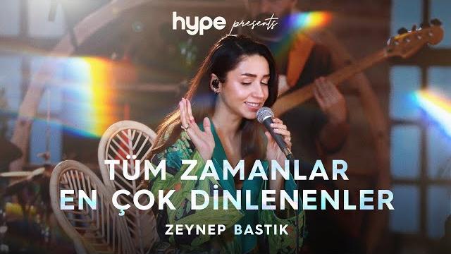 Tüm zamanlar en çok dinlenenler - zeynep bastık Tüm zamanlar en çok dinlenenler - zeynep bastık