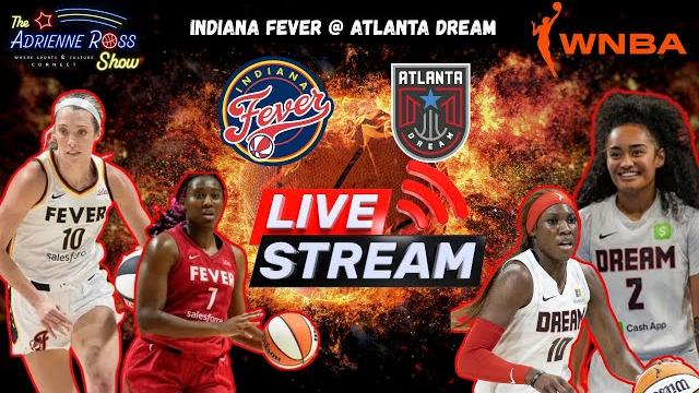 Indiana fever takes on atlanta dream Indiana fever takes on atlanta dream
