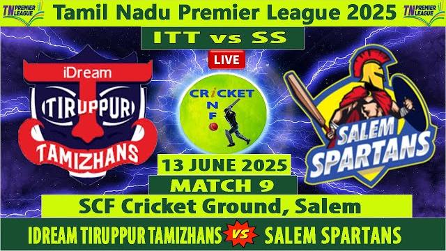 Idream tiruppur tamizhans vs salem spartans | itt vs ss | match 9 of tamil nadu premier league 2025 Idream tiruppur tamizhans vs salem spartans | itt vs ss | match 9 of tamil nadu premier league 2025