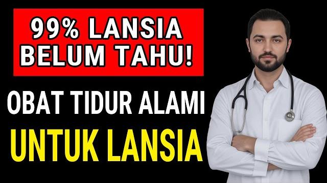 Lansia wajib tahu: obat tidur alami untuk lansia yang aman dan efektif tanpa efek samping! Lansia wajib tahu: obat tidur alami untuk lansia yang aman dan efektif tanpa efek samping!