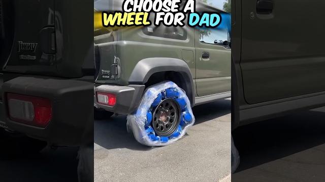 Pick a wheel for dad’s car Pick a wheel for dad’s car
