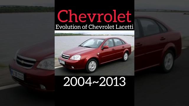 🟠evolution of chevrolet lacetti (2004~2023)#shorts#sorts#youtube#evolution#chevrolet#lacetti#рекиии 🟠evolution of chevrolet lacetti (2004~2023)#shorts#sorts#youtube#evolution#chevrolet#lacetti#рекиии
