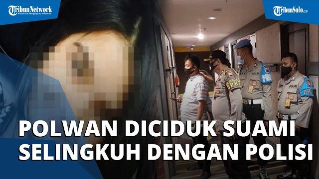 Oknum polwan polres pati digerebek suami, pelaku ngamar dengan polisi lain di hotel daerah semarang Oknum polwan polres pati digerebek suami, pelaku ngamar dengan polisi lain di hotel daerah semarang