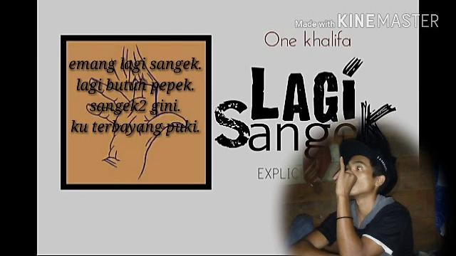 One khalifa-lagi sangek (vidio+liryk) One khalifa-lagi sangek (vidio+liryk)