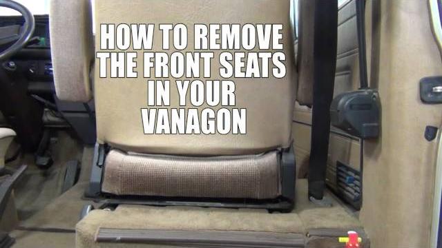 Gowesty : how to remove a vanagon front seat Gowesty : how to remove a vanagon front seat